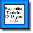 Evaluation Tools for 12-18 year olds